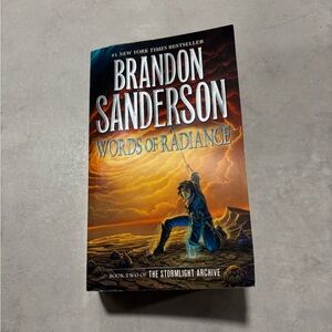 WORDS OF RADIANCE Book Two of The Stormlight Archive by Author Brandon Sanderson